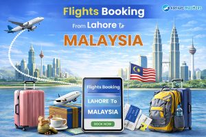 Flights Booking From Lahore to Malaysia