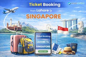 Ticket Booking From Lahore to Singapore