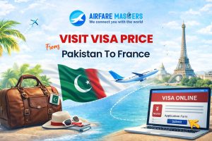 Visit Visa Price From Pakistan To France